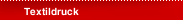 Textildruck